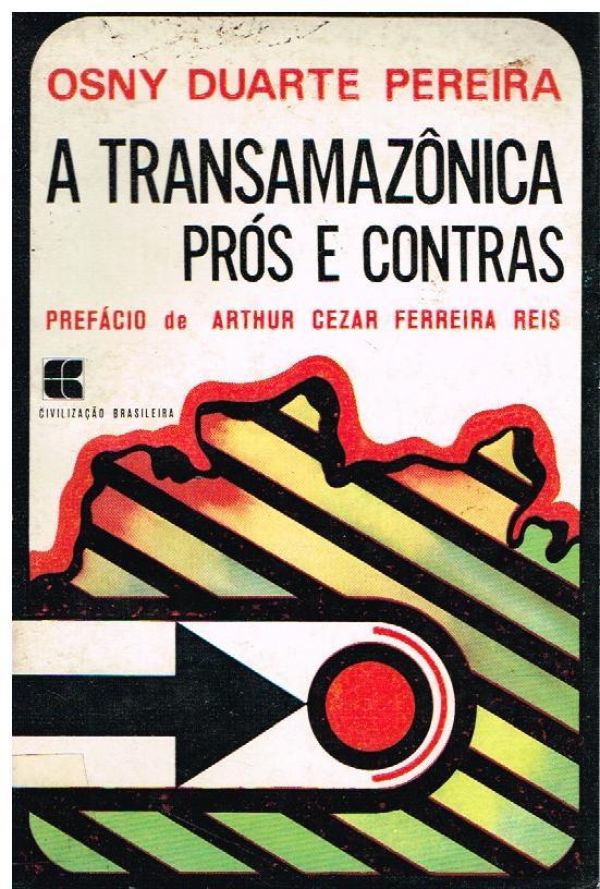 Transamazônica Prós e Contras, A